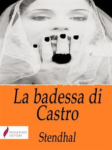 La badessa di Castro .  Stendhal