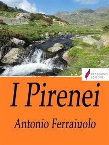 I Pirenei.  Antonio Ferraiuolo