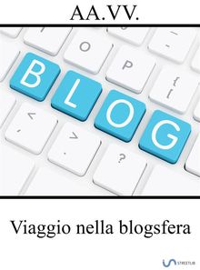 Viaggio nella blogsfera.  AA. VV.