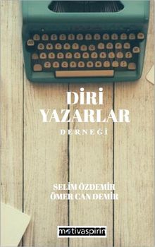 Diri Yazarlar Derne?i.  Selim zdemir