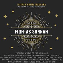 Fiqh As-Sunnah .  Iliyasa Hamza Maulana