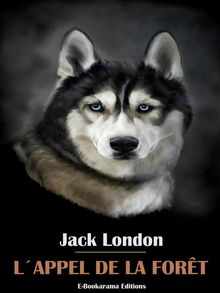 L'Appel de la fort.  Jack London