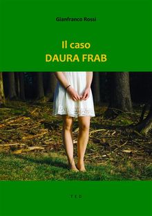 Il caso Daura Frab.  Gianfranco Rossi