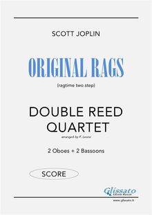 Original Rags - Double Reed Quartet (SCORE).  Scott Joplin