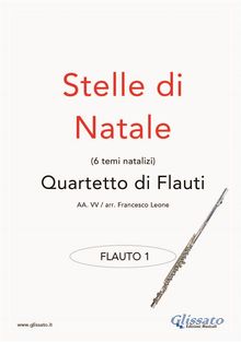 Stelle di Natale - Quartetto di Flauti (FLAUTO 1).  Francesco Leone
