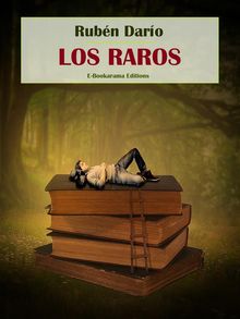 Los raros.  Rubn Daro