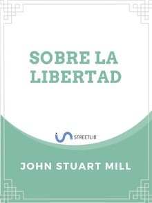 Sobre la libertad.  John Stuart Mill