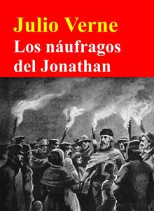 Los nufragos del Jonathan.  Julio Verne