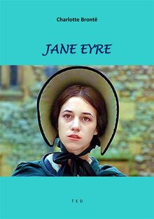 Jane Eyre.  Charlotte Bront