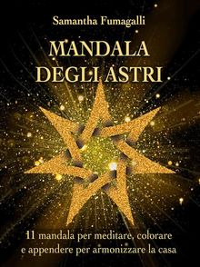 Mandala degli astri.  Samantha Fumagalli