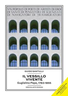 Il vessillo vivente.  Guido Santulli