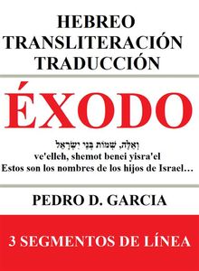 xodo: Hebreo Transliteracin Traduccin.  Pedro D. Garcia