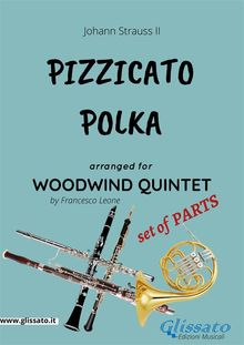 Pizzicato polka - Woodwind Quintet set of PARTS.  Johann Strauss Junior