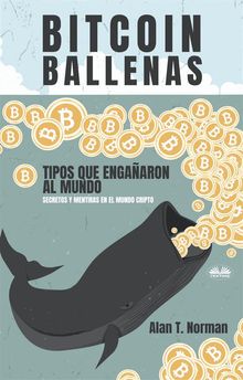 Bitcoin Ballenas.  Arturo Juan Rodrguez Sevilla