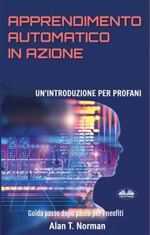 Apprendimento Automatico In Azione.  Valeria Bragante