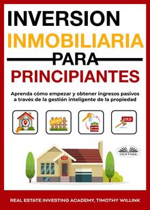 Inversin Inmobiliaria Para Principiantes.  Arturo Juan Rodrguez Sevilla