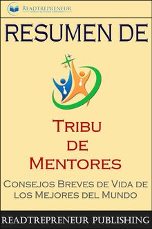 Resumen De Tribu De Mentores.  Enrique Laurentin