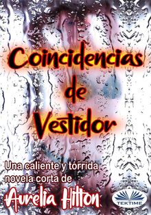 Coincidencias De Vestidor.  Roberto Rojas