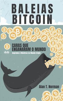 Baleias Bitcoin.  Duda Junqueira Machado