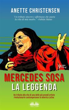 Mercedes Sosa - La Leggenda.  Valeria Bragante