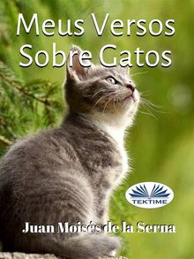 Meus Versos Sobre Gatos.  Marcela Prado