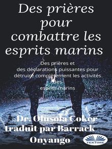 Des Prires Pour Combattre Les Esprits Marins.  Barrack Onyango