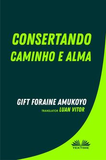 Consertando Caminho E Alma.  Vitor Souza