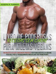 Livro De Poderosas Receitas Sem Carne Para Atletas Vegans.  Susana Franco