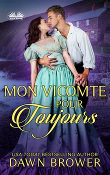 Mon Vicomte Pour Toujours.  Lorelya Styx