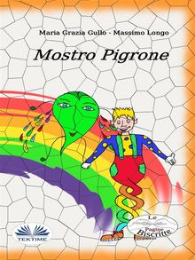 Mostro Pigrone.  Massimo Longo e Maria Grazia Gullo