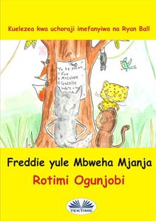 Freddie Yule Mbweha Mjaja.  Ephraim Kamau Njoroge