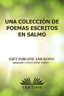 Una Coleccin De Poemas Escritos En Salmos.  Gastn Jofre Torres