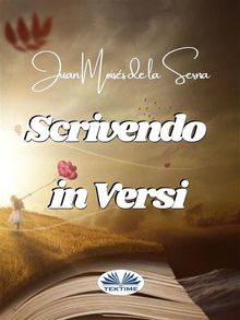 Scrivendo In Versi.  Andreaceleste Brilli