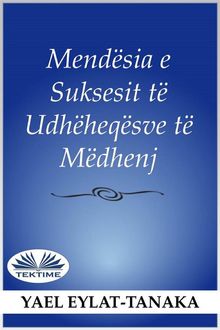 Mendsia E Suksesshme E Udhheqsve T Mdhenj.  Aurel Manushi