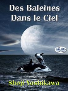 Des Baleines Dans Le Ciel.  Olivier DEBAUDRE