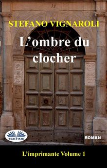 L'Ombre Du Clocher.  Enrico Formisano