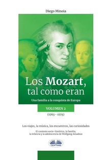 Los Mozart, Tal Como Eran. (Volumen 2).  Jorge Ledezma Milln