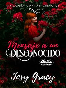 Mensaje A Un Desconocido.  Josy Gracy