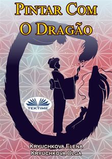 Pintar Com O Drago.  Bruna Santanita