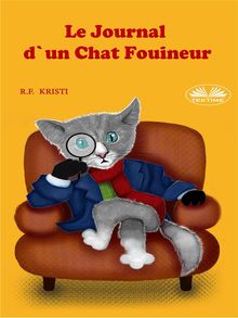 Le Journal D'Un Chat Fouineur.  Bella Nazaire