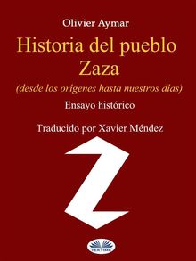 Historia Del Pueblo Zaza.  Xavier Mndez