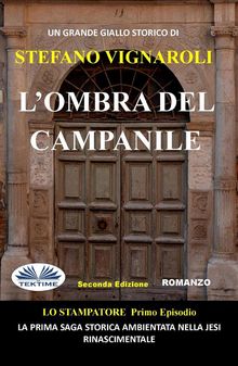 L'Ombra Del Campanile.  Stefano Vignaroli