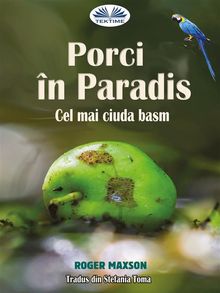 Porci n Paradis.  ?tefania Toma