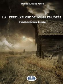 La Terre Explose De Tous Les Cts.  Melanie Escobar