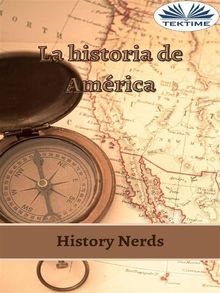 La Historia De Amrica.  Arturo Juan Rodrguez Sevilla