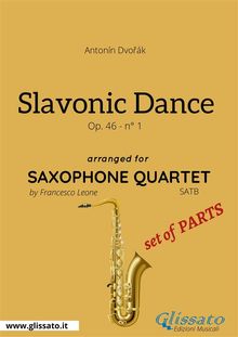 Saxophone Quartet: Slavonic Dance no.1 by Dvo?k (set of parts).  Francesco Leone