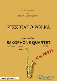 Pizzicato polka - Saxophone Quartet set of PARTS.  Josef Strauss