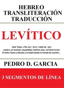 Levtico: Hebreo Transliteracin Traduccin.  Pedro D. Garcia