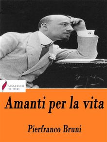 Amanti per la vita.  Pierfranco Bruni