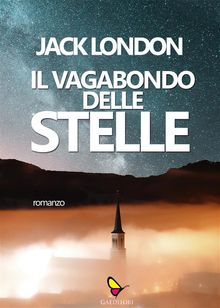 Il vagabondo delle stelle.  Jack London